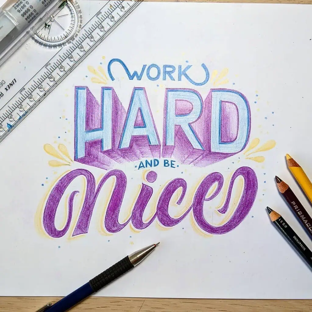 Colorful handwritten motivational quote: Work hard and be nice.