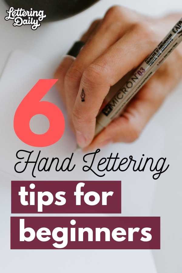 6 tips for hand lettering beginners - lettering daily