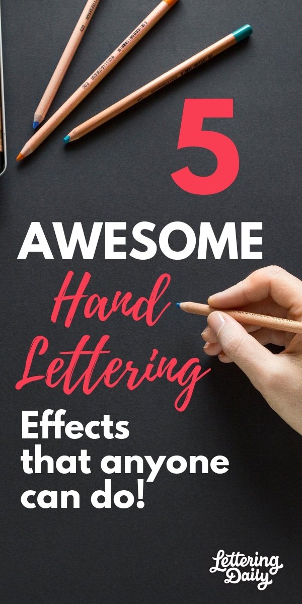 5 AWESOME hand lettering effects - lettering daily