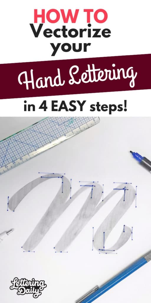 How to vectorize your hand lettering in 4 easy steps - lettering daily
