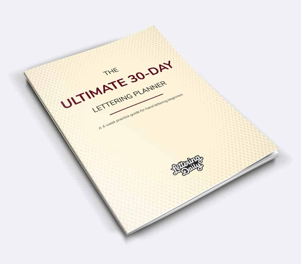 the 30 day lettering planner cover image 1 The Ultimate Hand Lettering Guide For Beginners - Lettering Daily
