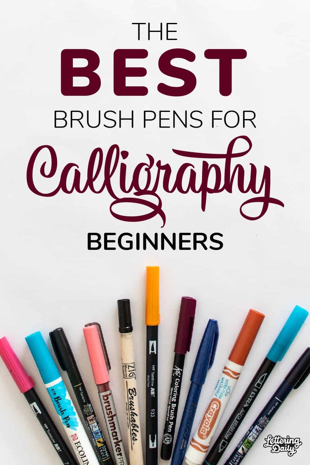 Best brush pens for calligraphy beginners - Pinterest Pin- Lettering Daily