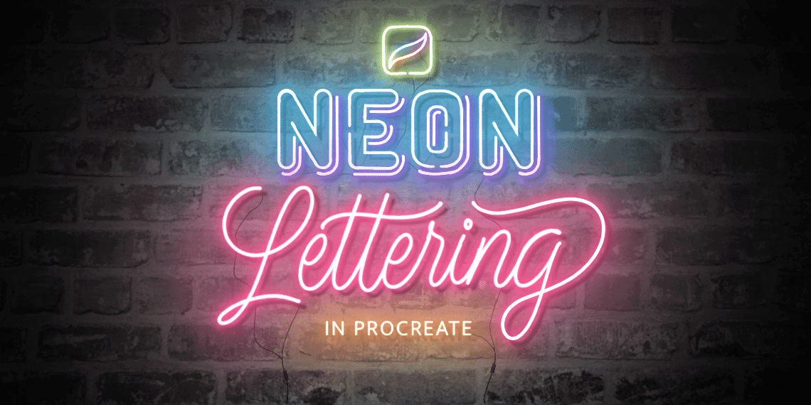 How To Create Neon Lettering In Procreate - Lettering Daily