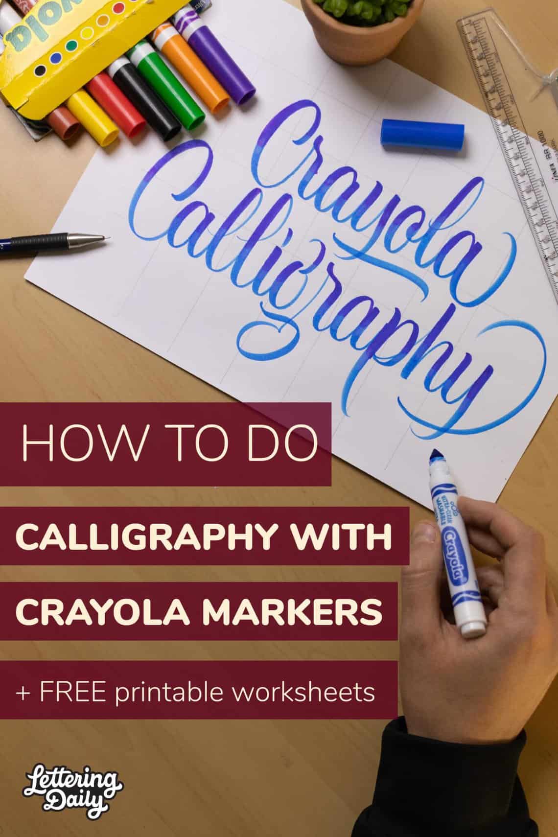 How to Do Crayola Calligraphy - Letter With What You Have