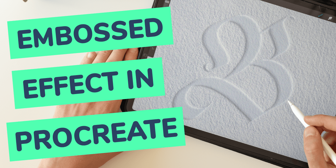 How To Easily Create An Embossed Effect In Procreate