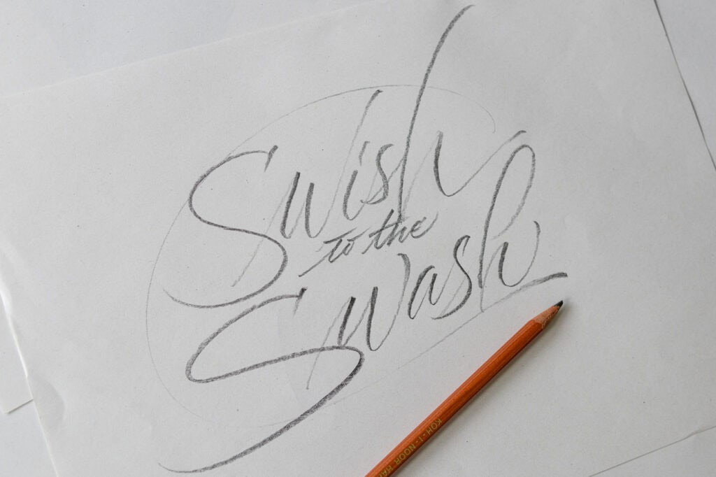 Pencil sketch of the phrase 'Swish to the Swash'