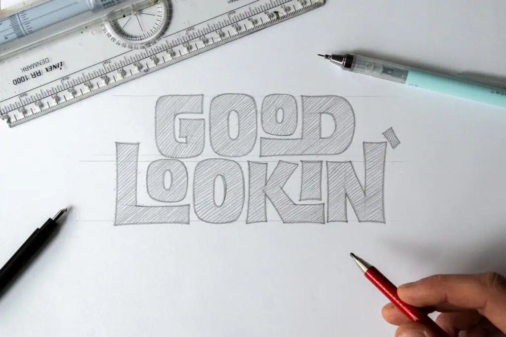 Pencil sketch of the phrase 'Good Lookin''